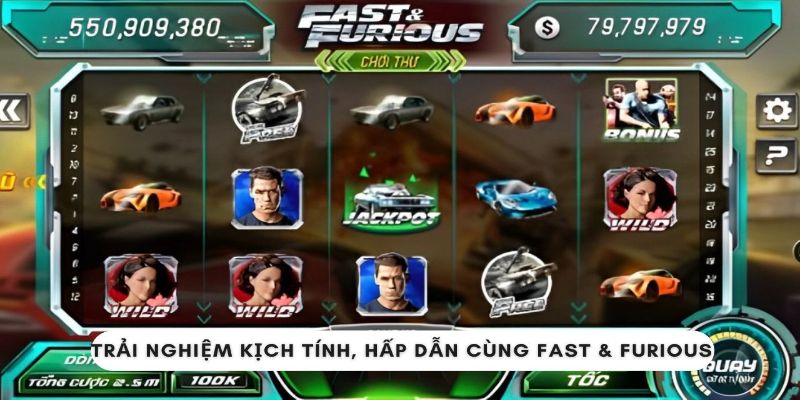 Trải nghiệm hấp dẫn, kịch tính cùng Fast & Furious