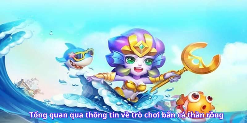 Giới thiệu một vài thông tin về game bắn cá cho tân thủ